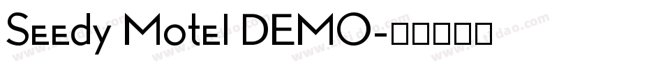 Seedy Motel DEMO字体转换